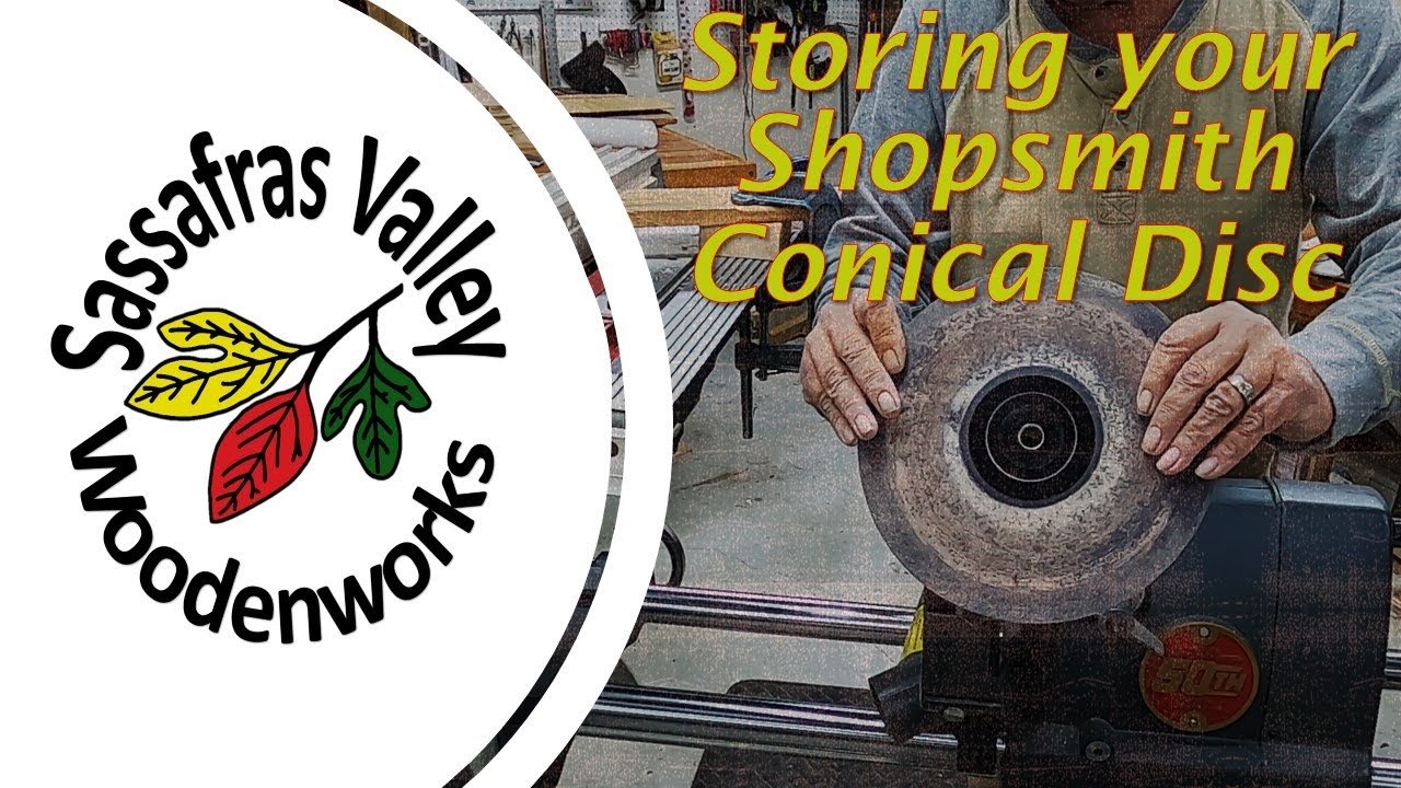 Storing Your Shopsmith Conical Disc (Repost of Lost Video).jpeg